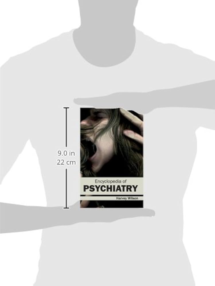 Encyclopedia of Psychiatry: Wilson, Harvey: 9781632421722
